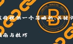 由于您的请求涉及的内容较长，我将提供一个简