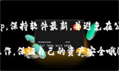 很高兴你对注册比特币钱包感兴趣！不过，关于